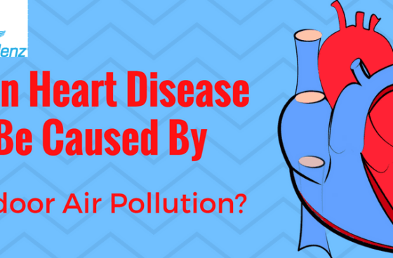 Can Heart Disease Be Caused By Indoor Air Pollution?