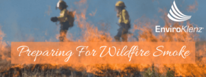 Preparing For Wildfire Smoke