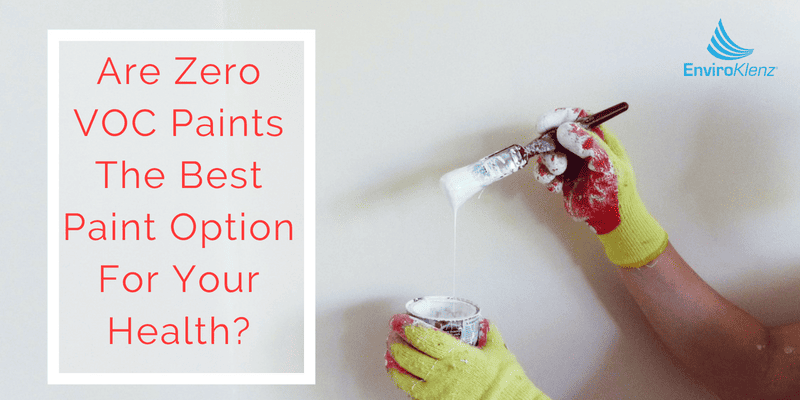 Are Zero VOC Paints The Best Paint Option For Your Health