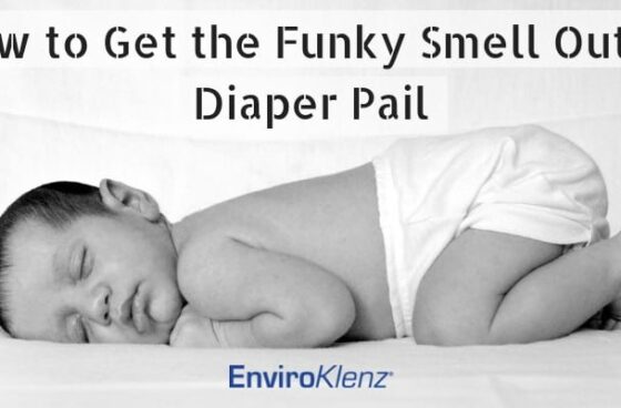 How to Get the Funky Smell Out of Diaper Pail
