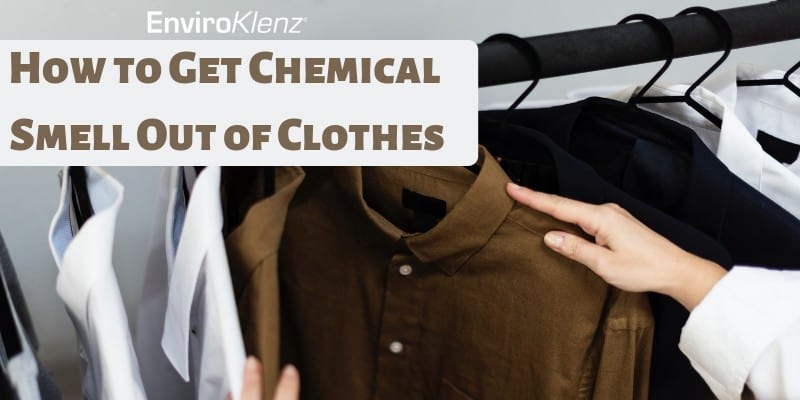 How to Get Chemical Smell Out of Clothes