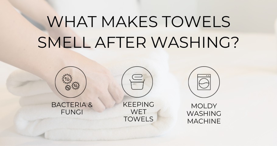 What makes towels smell after washing?